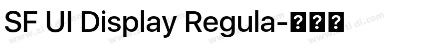 SF UI Display Regula字体转换 SF UI Display Regula字体转换